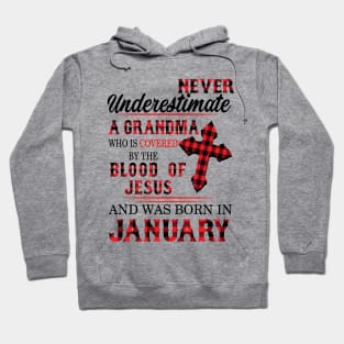 Never Underestimate A Grandma Blood Of Jesus January Hoodie